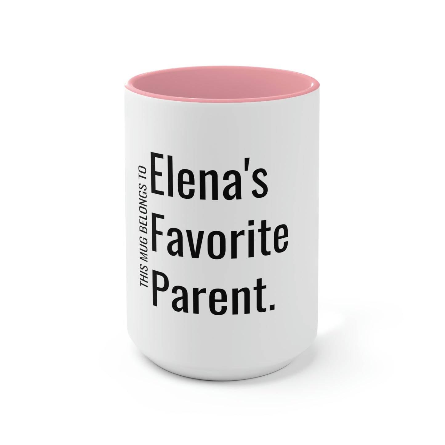 Elena's Favorite Parent. Two-Tone Coffee Mugs, 15oz
