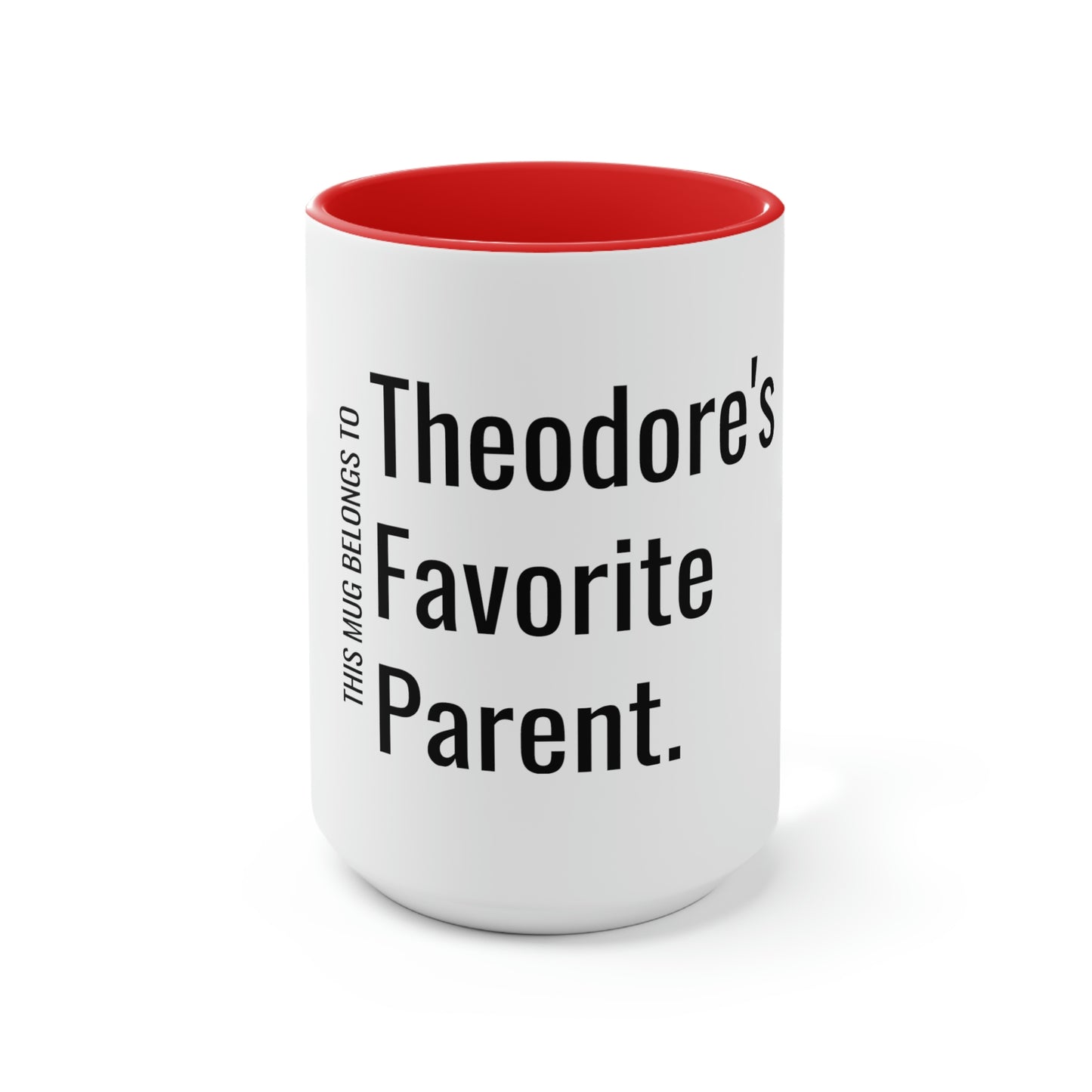 Theodore's Favorite Parent. Two-Tone Coffee Mugs, 15oz