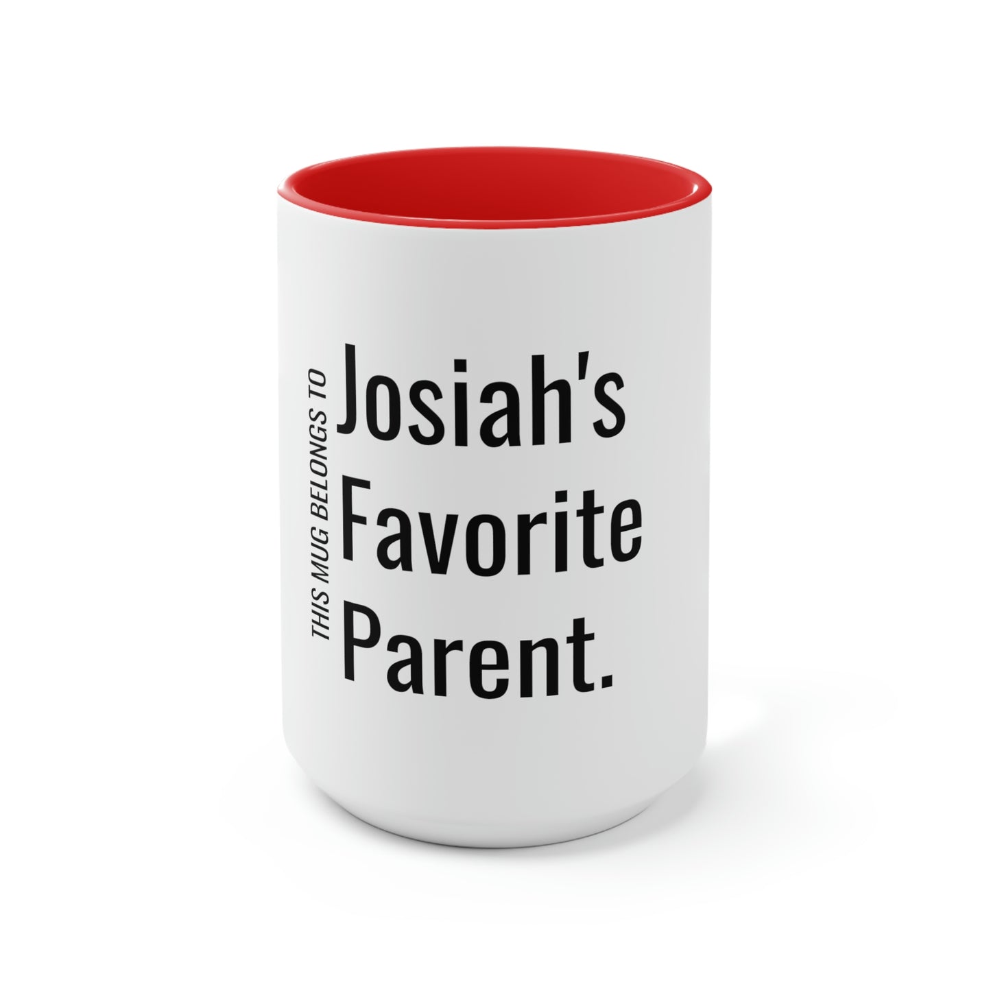 Josiah's Favorite Parent. Two-Tone Coffee Mugs, 15oz