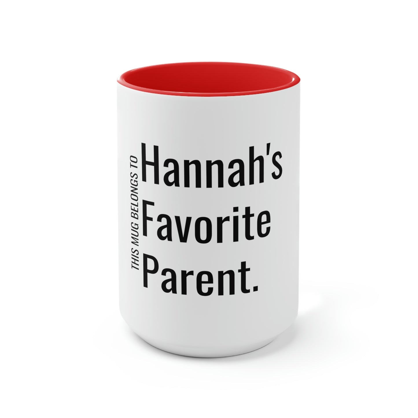 Hannah's Favorite Parent. Two-Tone Coffee Mugs, 15oz