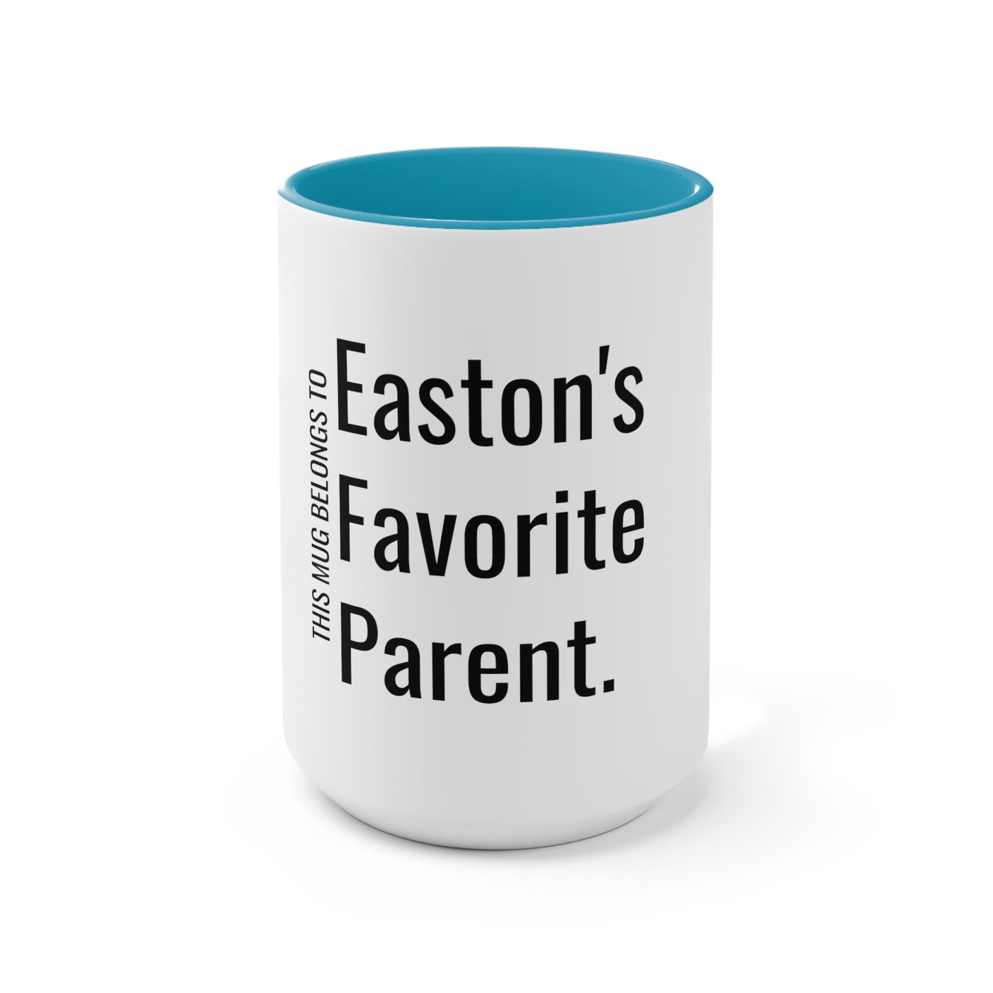 Easton's Favorite Parent. Two-Tone Coffee Mugs, 15oz
