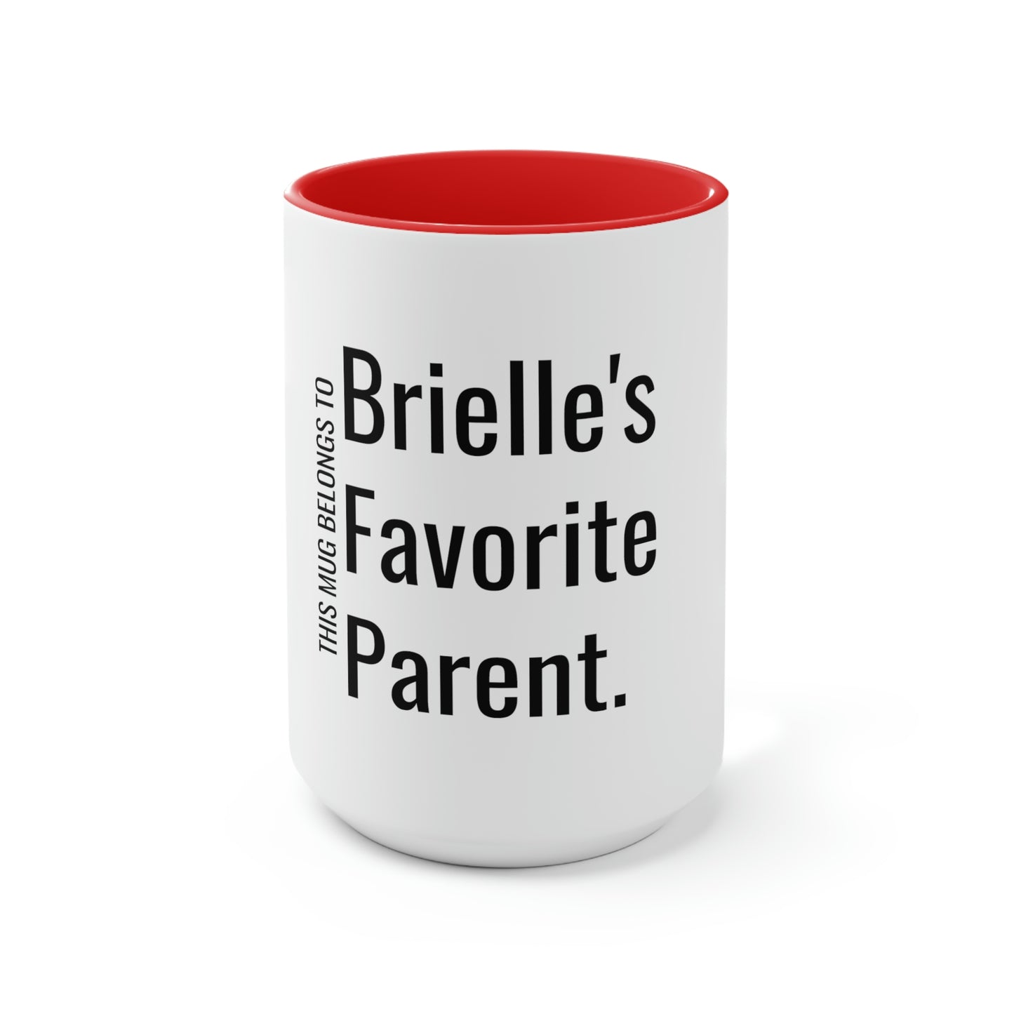 Brielle's Favorite Parent. Two-Tone Coffee Mugs, 15oz