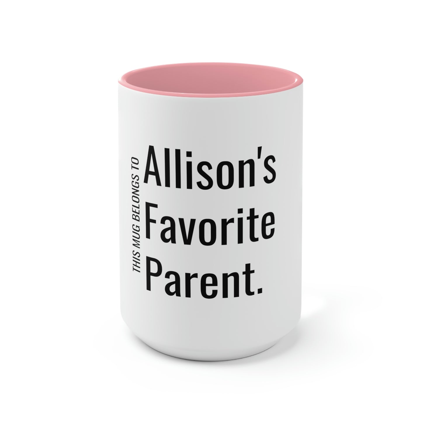 Allison's Favorite Parent. Two-Tone Coffee Mugs, 15oz