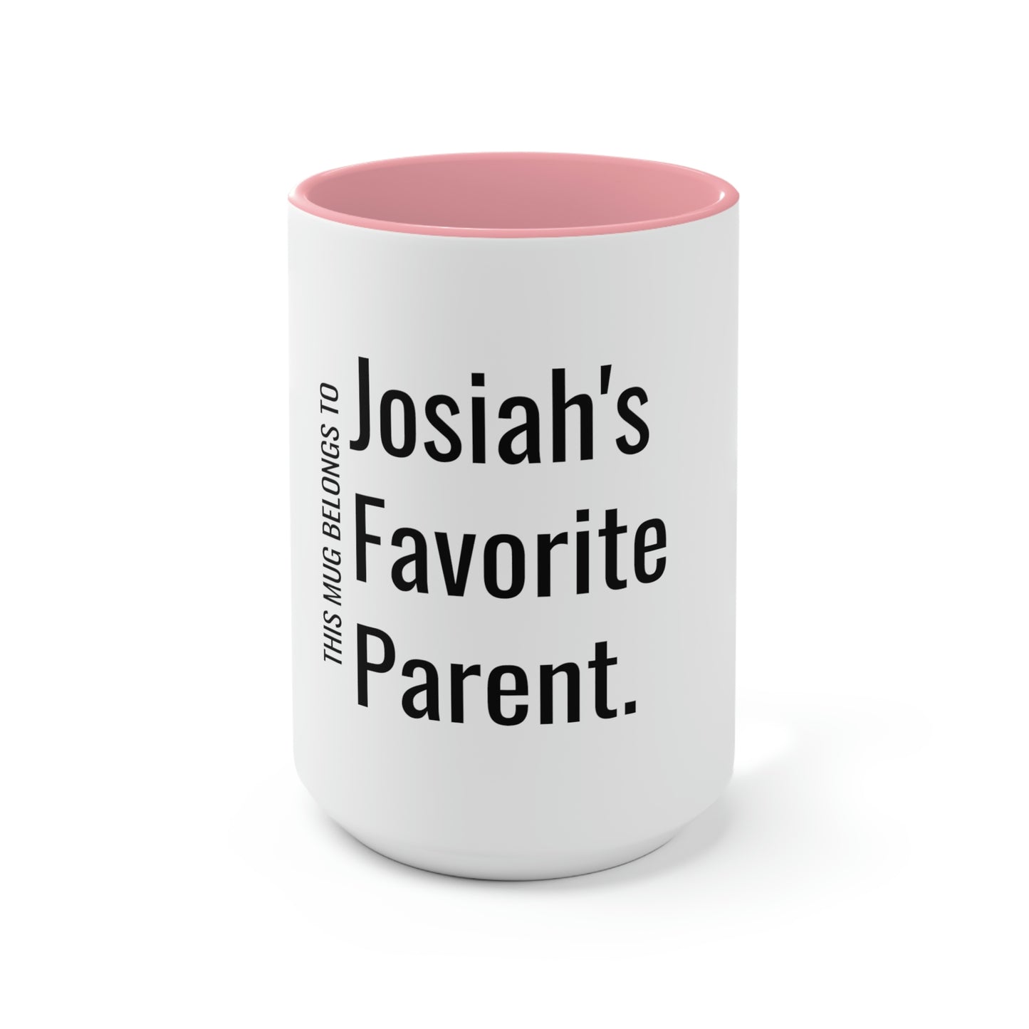 Josiah's Favorite Parent. Two-Tone Coffee Mugs, 15oz