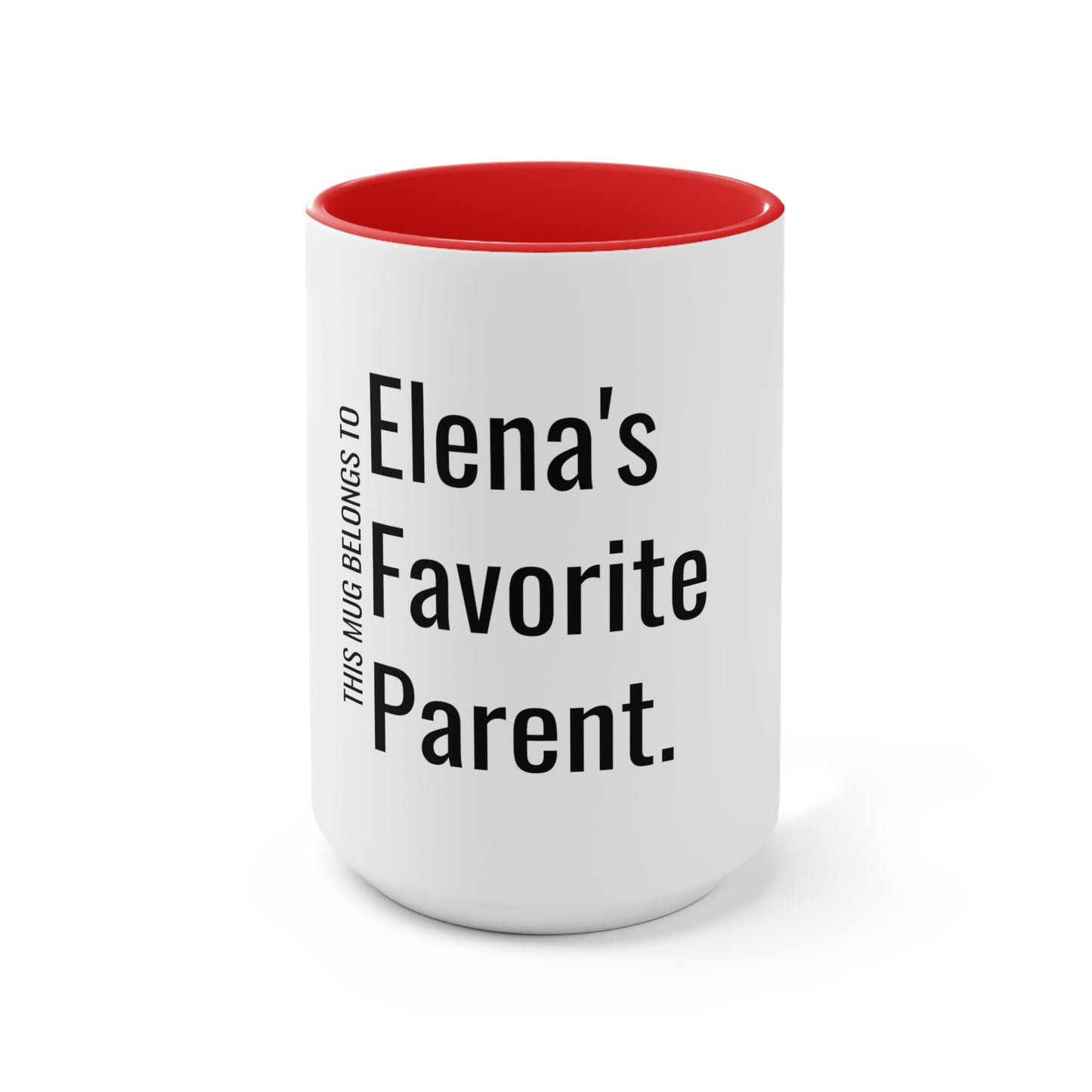 Elena's Favorite Parent. Two-Tone Coffee Mugs, 15oz