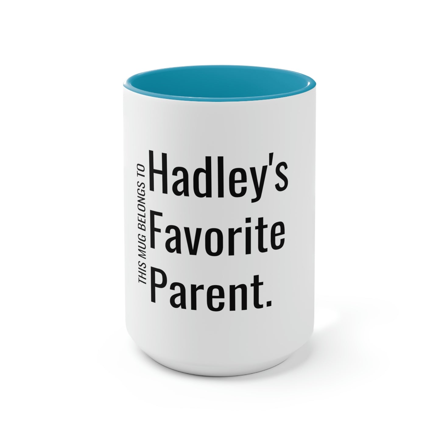 Hadley's Favorite Parent. Two-Tone Coffee Mugs, 15oz