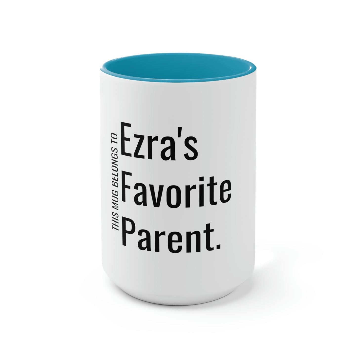 Ezra's Favorite Parent. Two-Tone Coffee Mugs, 15oz