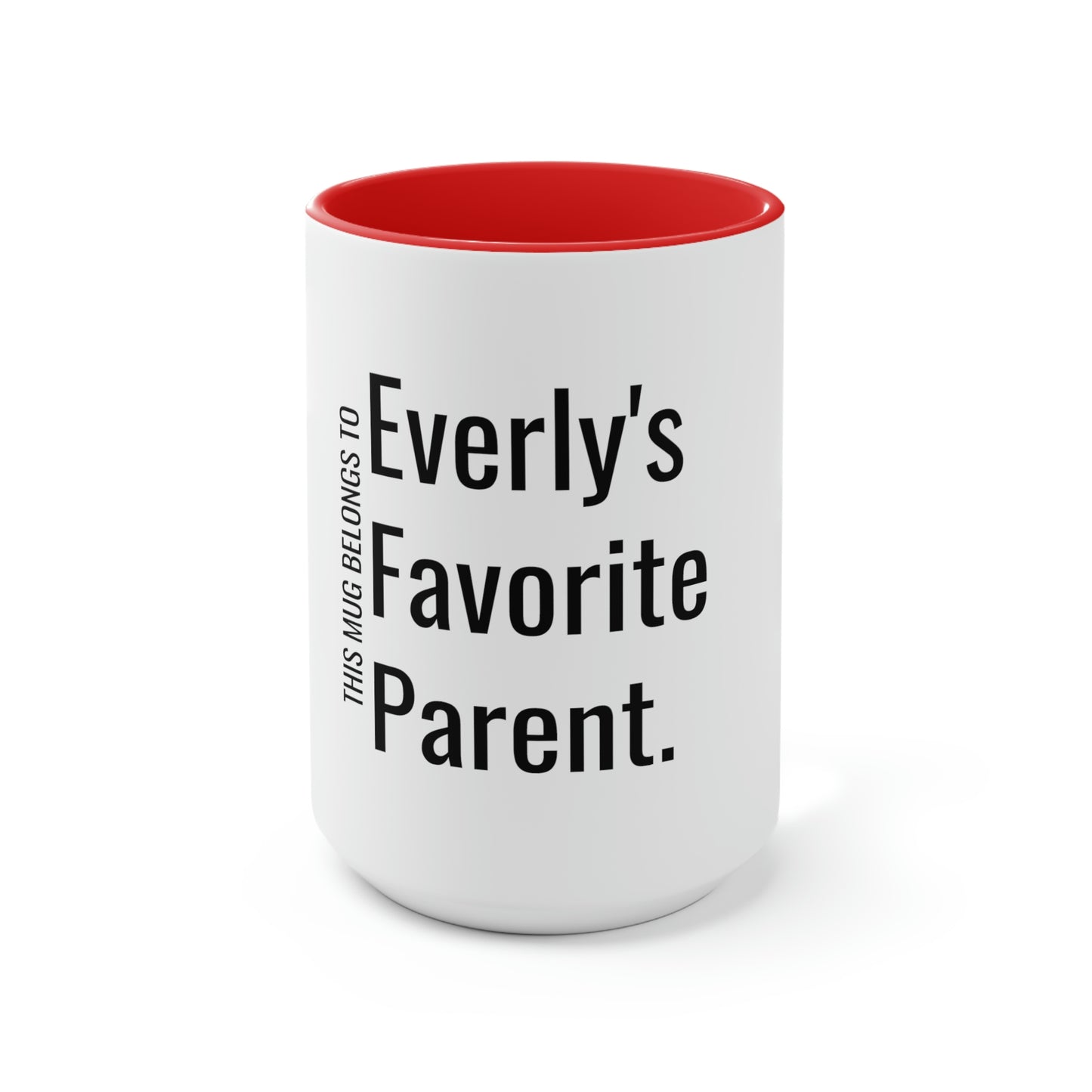 Everly's Favorite Parent. Two-Tone Coffee Mugs, 15oz