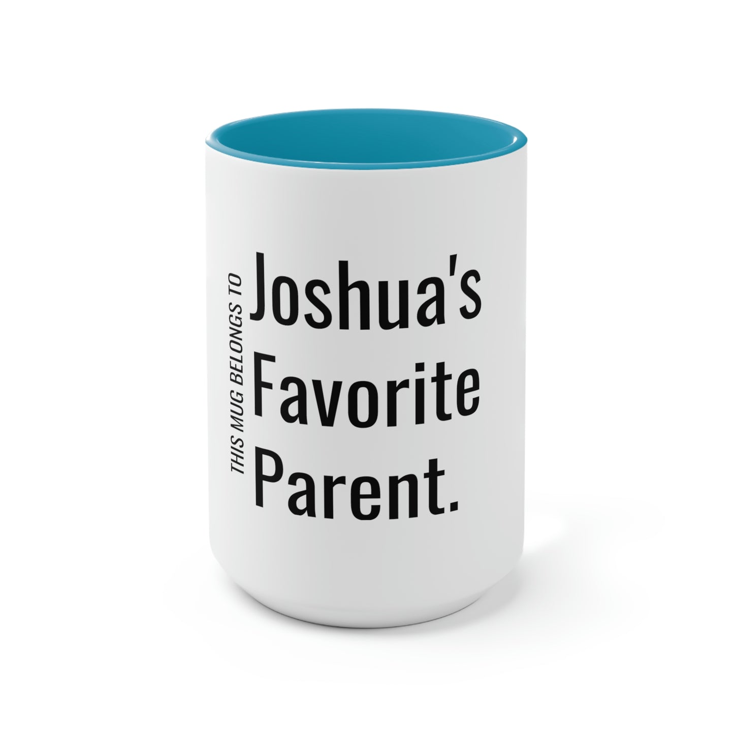 Joshua's Favorite Parent. Two-Tone Coffee Mugs, 15oz