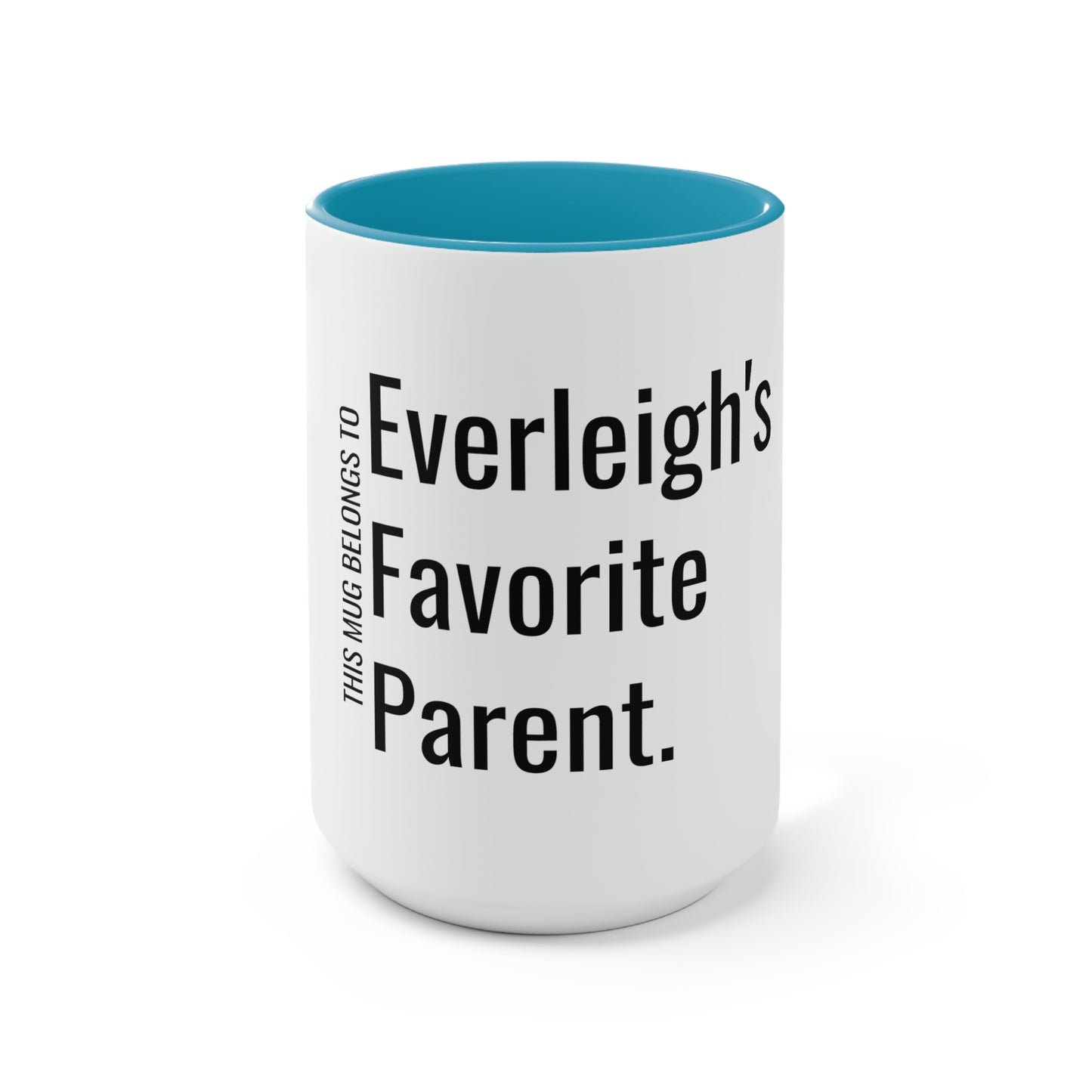 Everleigh's Favorite Parent. Two-Tone Coffee Mugs, 15oz