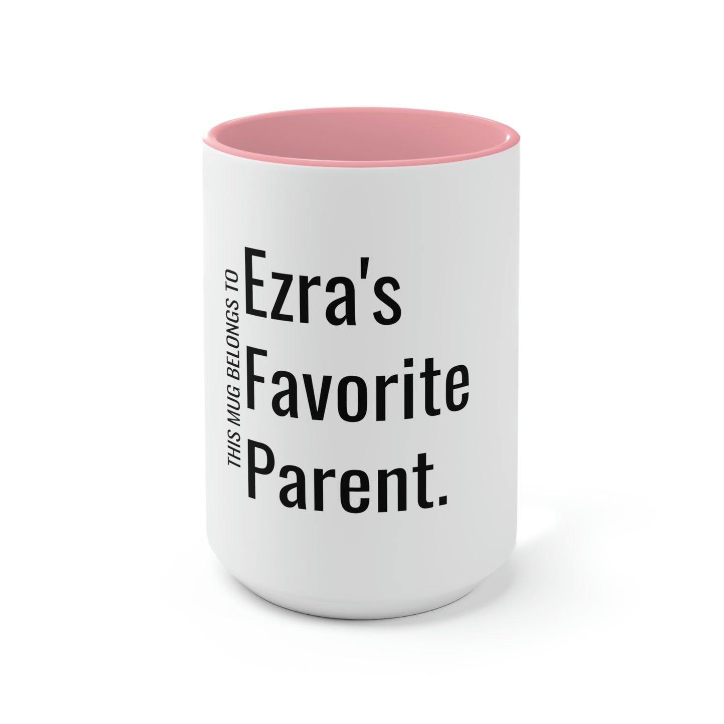 Ezra's Favorite Parent. Two-Tone Coffee Mugs, 15oz