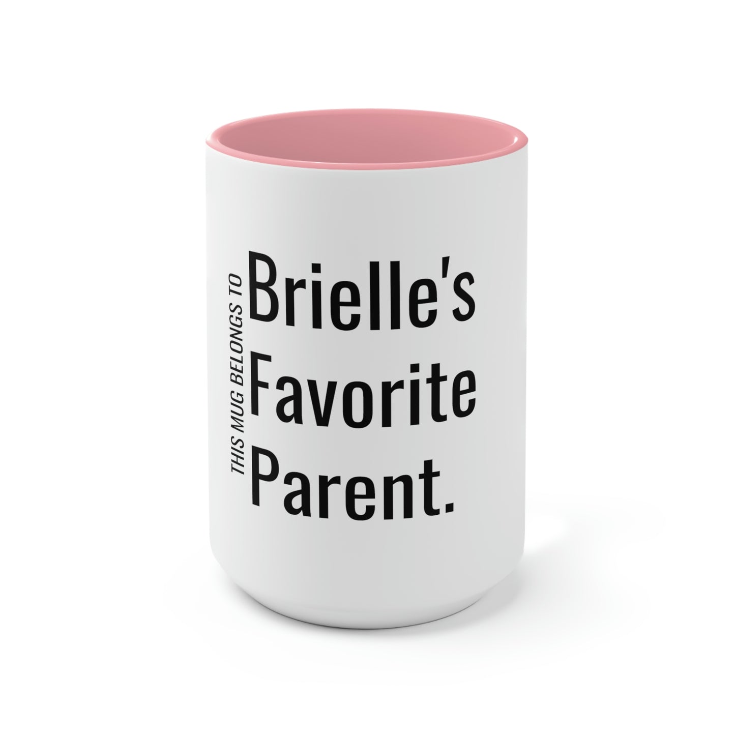 Brielle's Favorite Parent. Two-Tone Coffee Mugs, 15oz