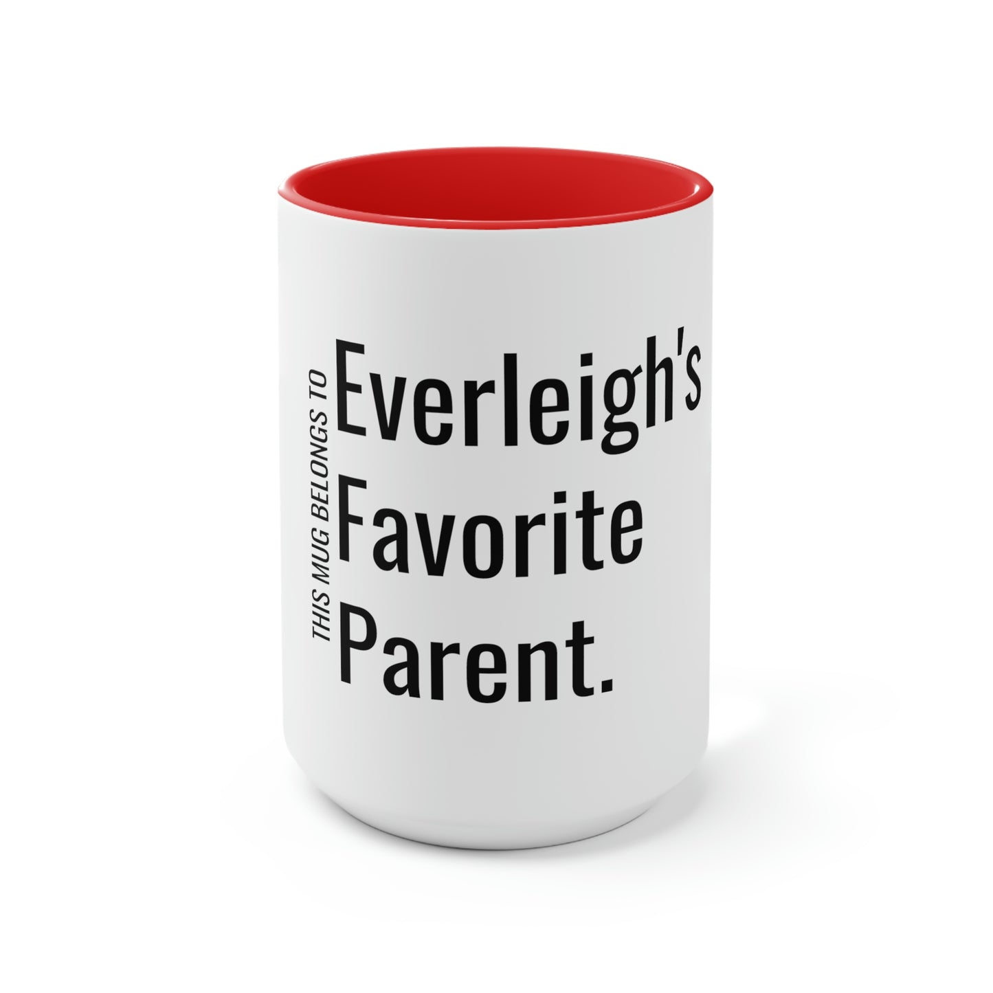 Everleigh's Favorite Parent. Two-Tone Coffee Mugs, 15oz