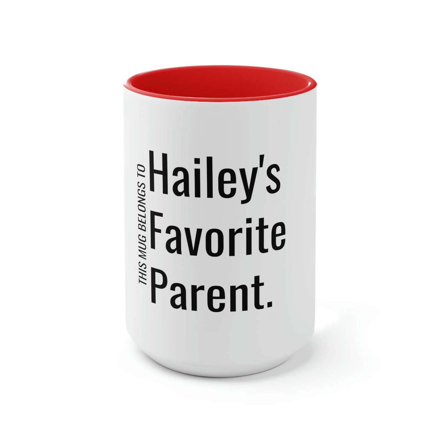 Hailey's Favorite Parent. Two-Tone Coffee Mugs, 15oz