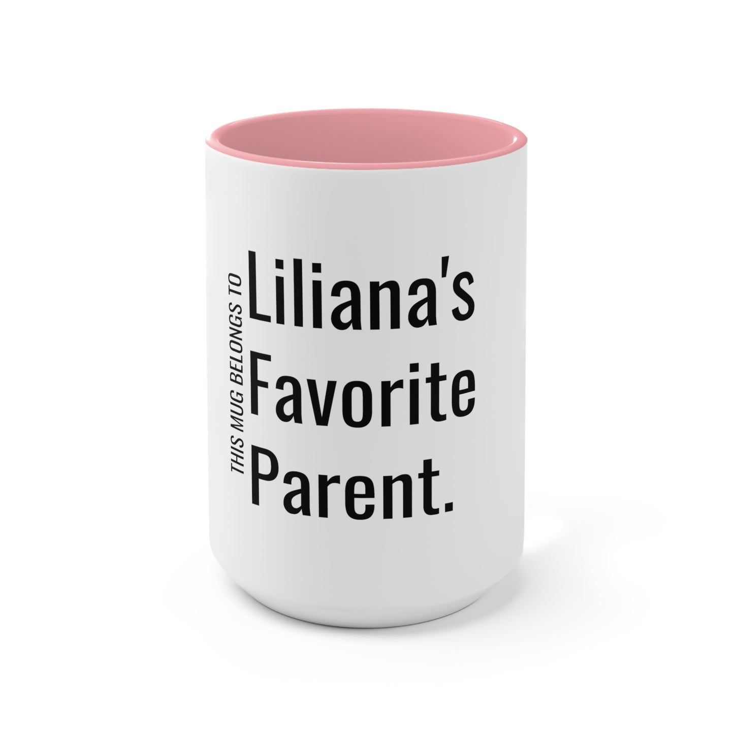 Liliana's Favorite Parent. Two-Tone Coffee Mugs, 15oz
