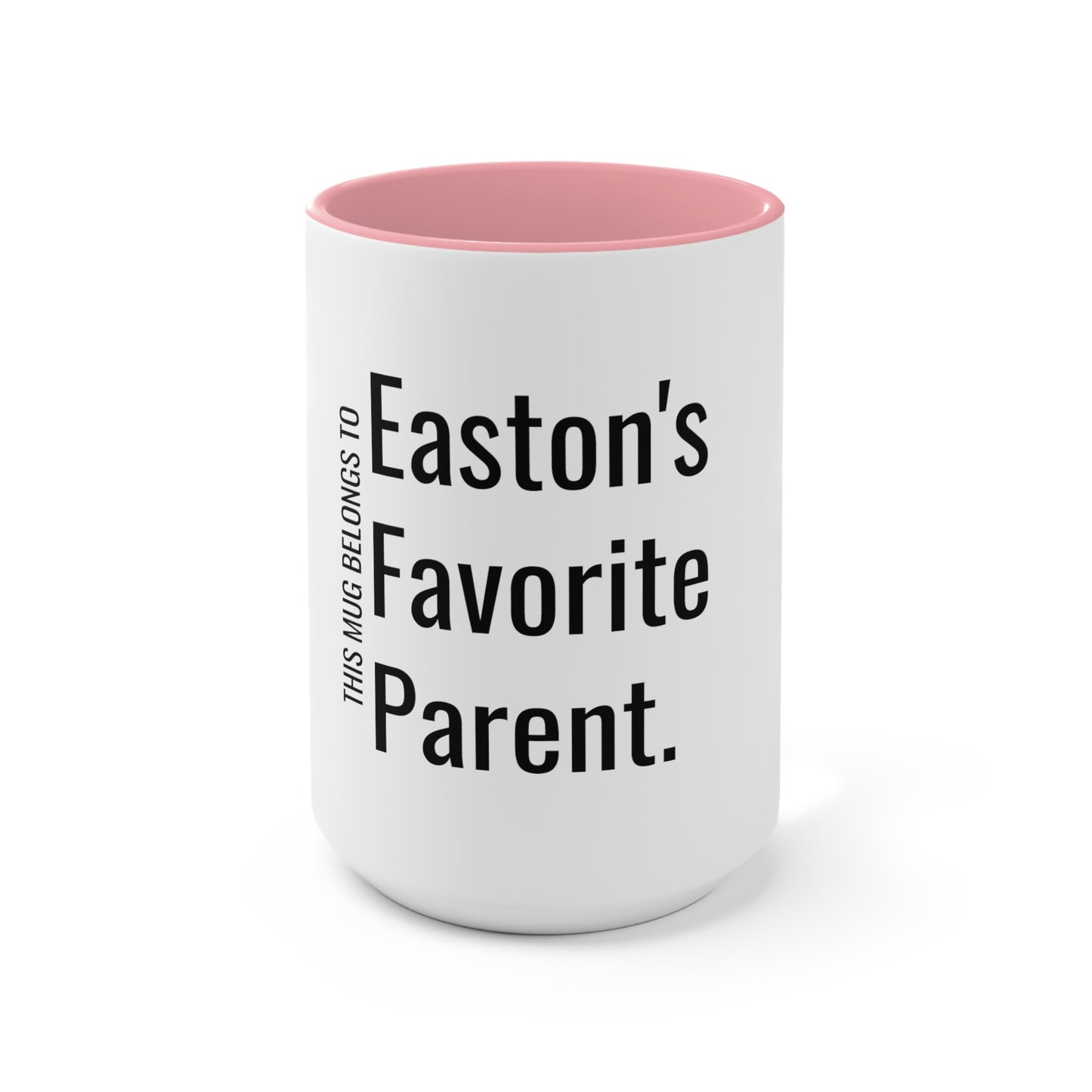 Easton's Favorite Parent. Two-Tone Coffee Mugs, 15oz