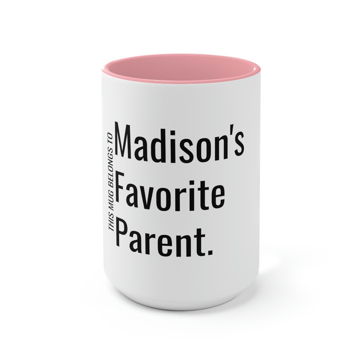 Madison's Favorite Parent. Two-Tone Coffee Mugs, 15oz