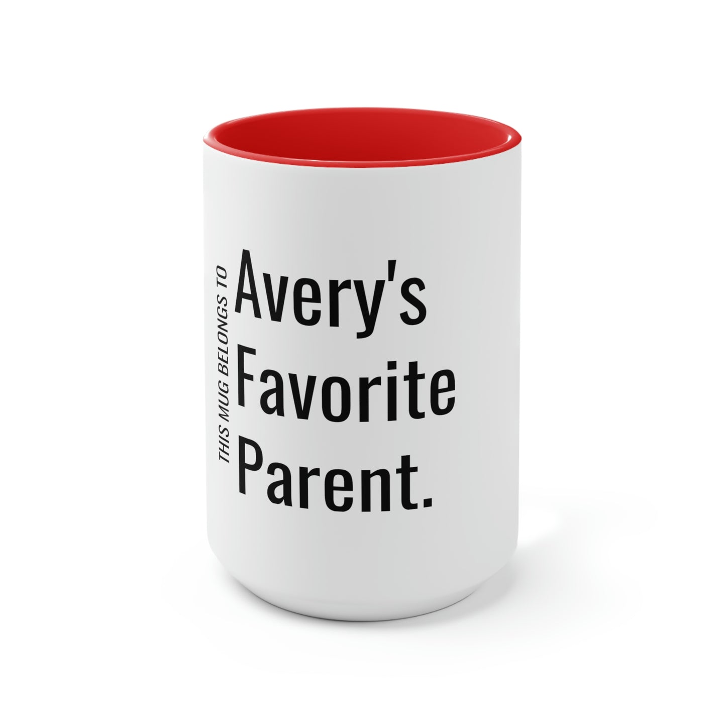 Avery's Favorite Parent. Two-Tone Coffee Mugs, 15oz