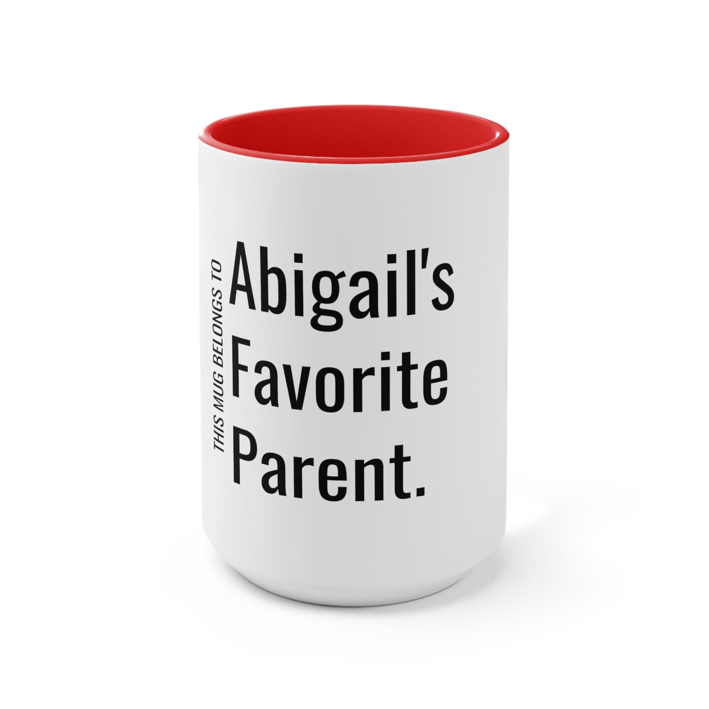 Abigail's Favorite Parent. Two-Tone Coffee Mugs, 15oz