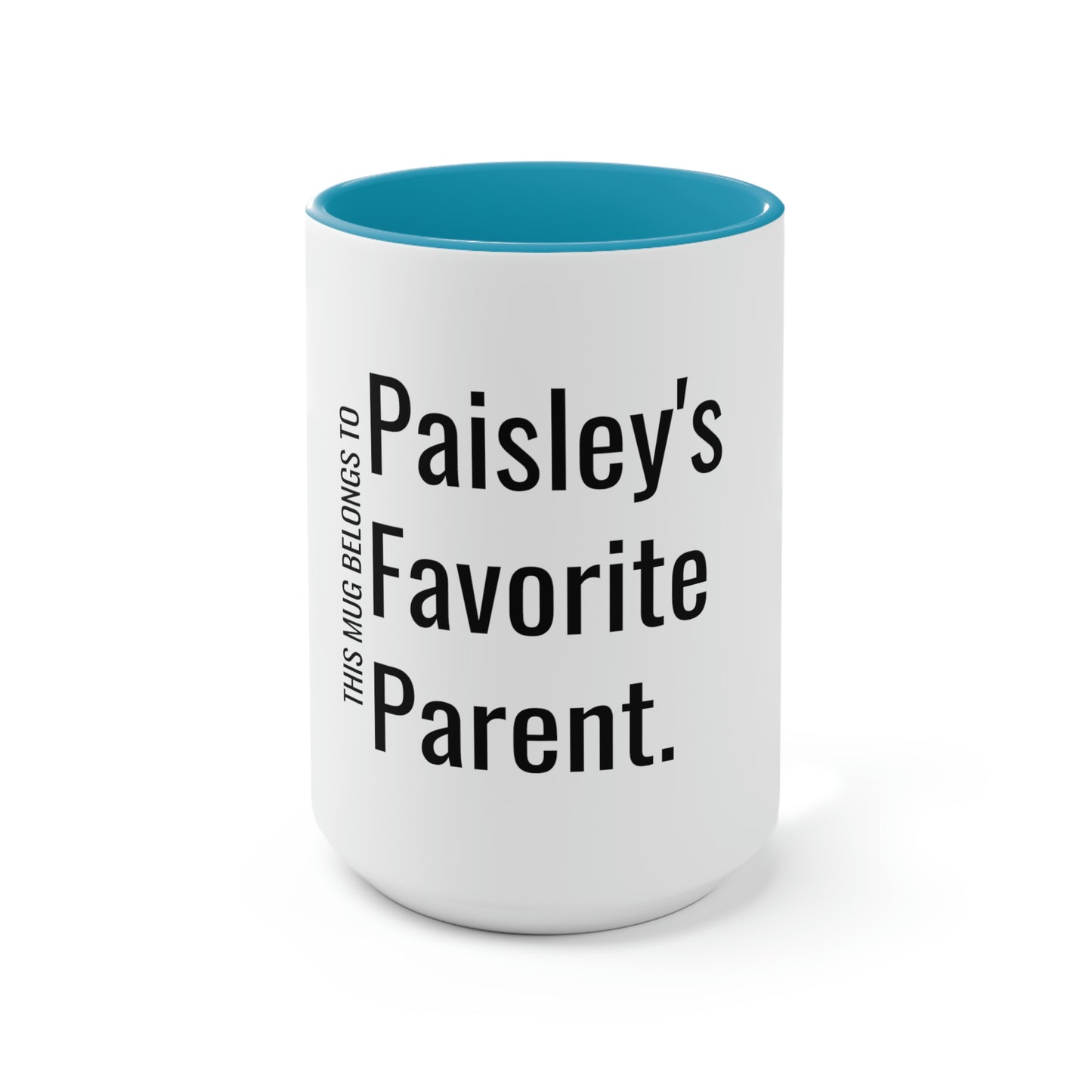 Paisley's Favorite Parent. Two-Tone Coffee Mugs, 15oz