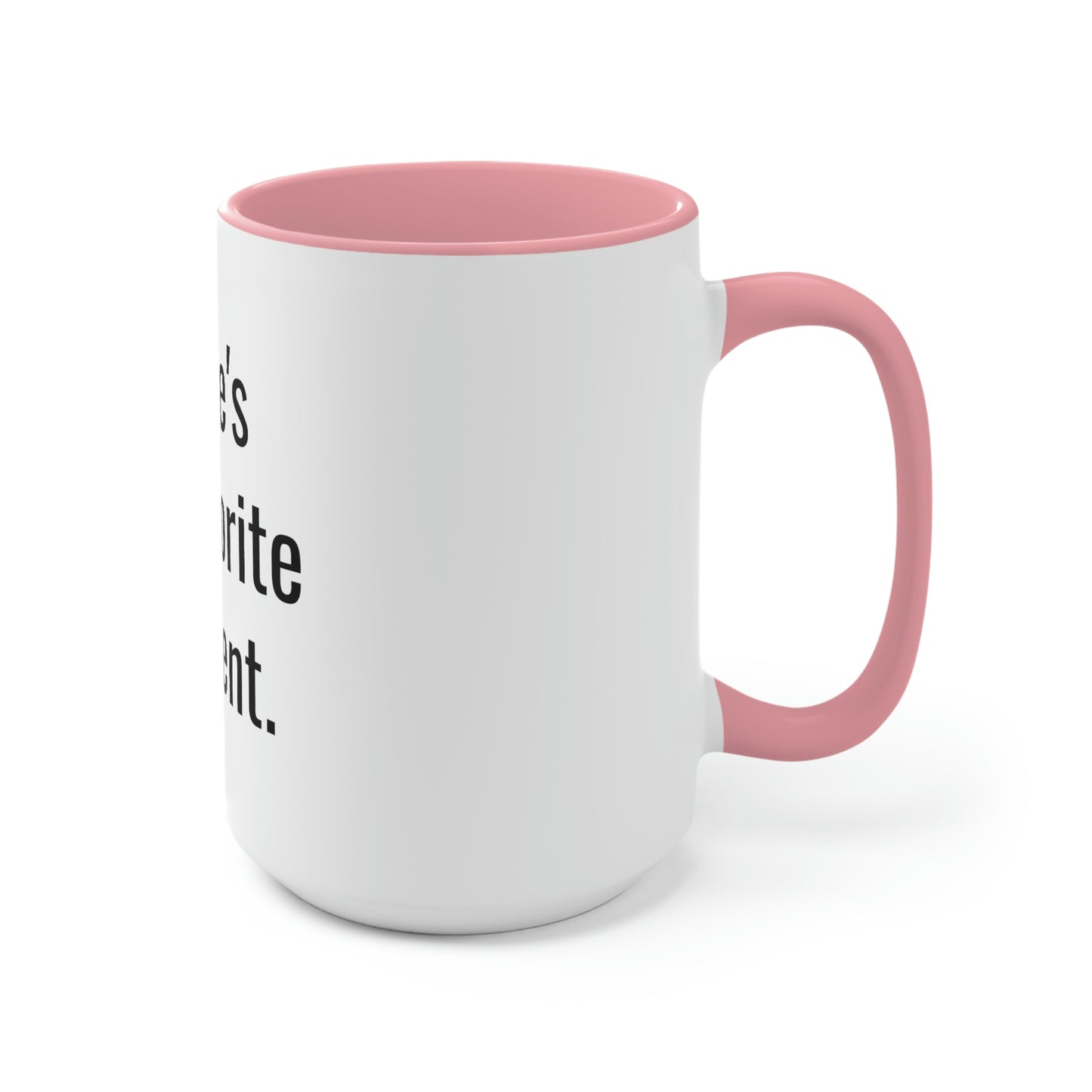 Rose's Favorite Parent. Two-Tone Coffee Mugs, 15oz