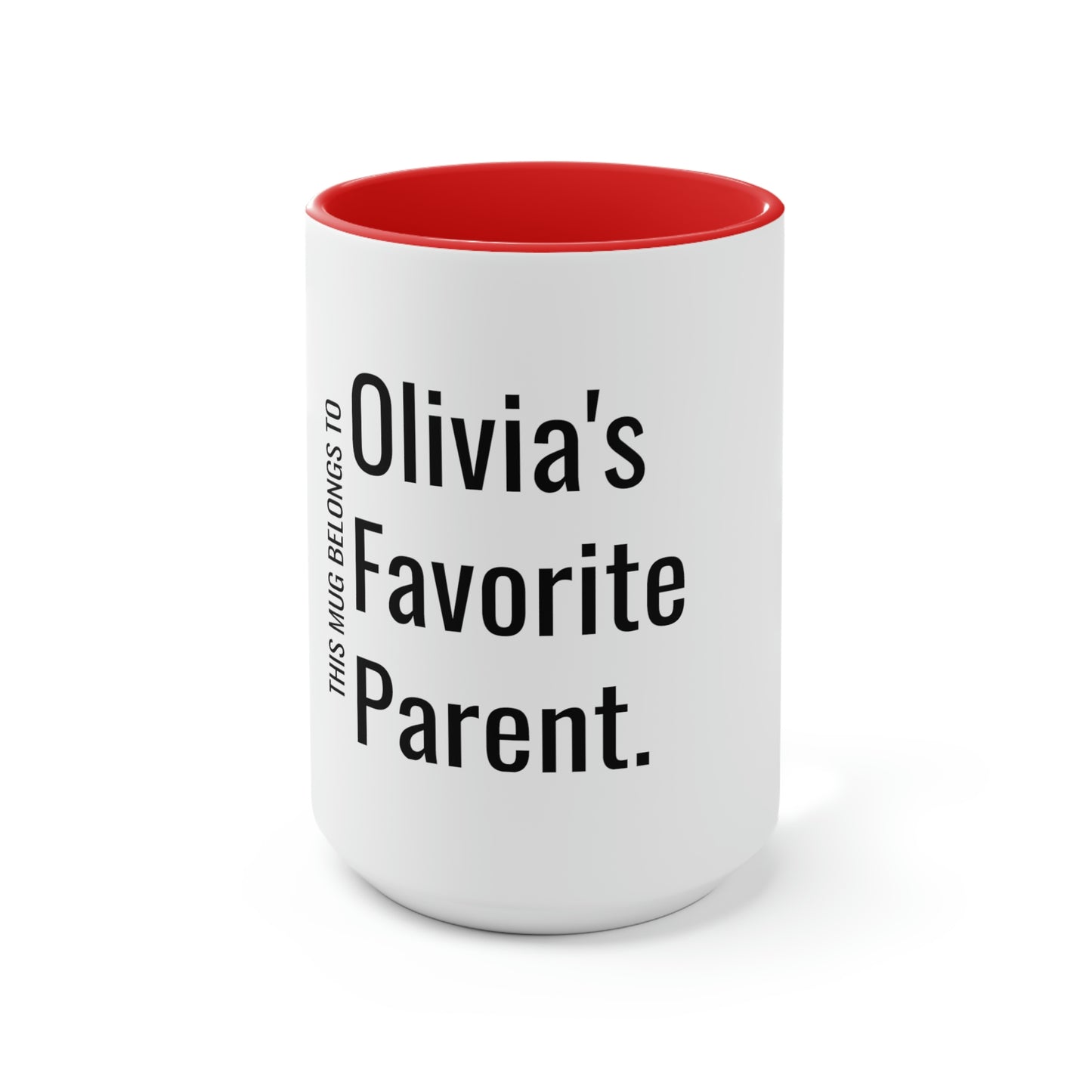 Olivia's Favorite Parent. Two-Tone Coffee Mugs, 15oz