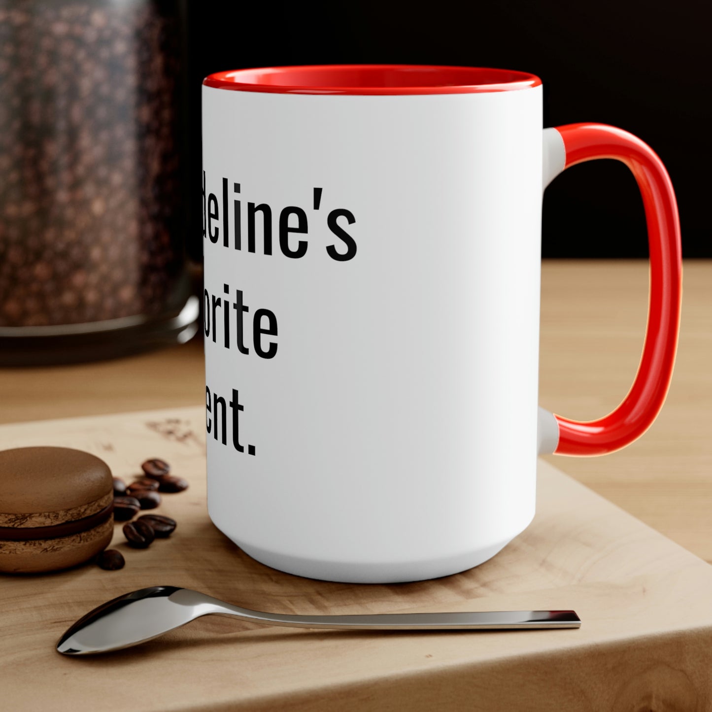 Madeline's Favorite Parent. Two-Tone Coffee Mugs, 15oz