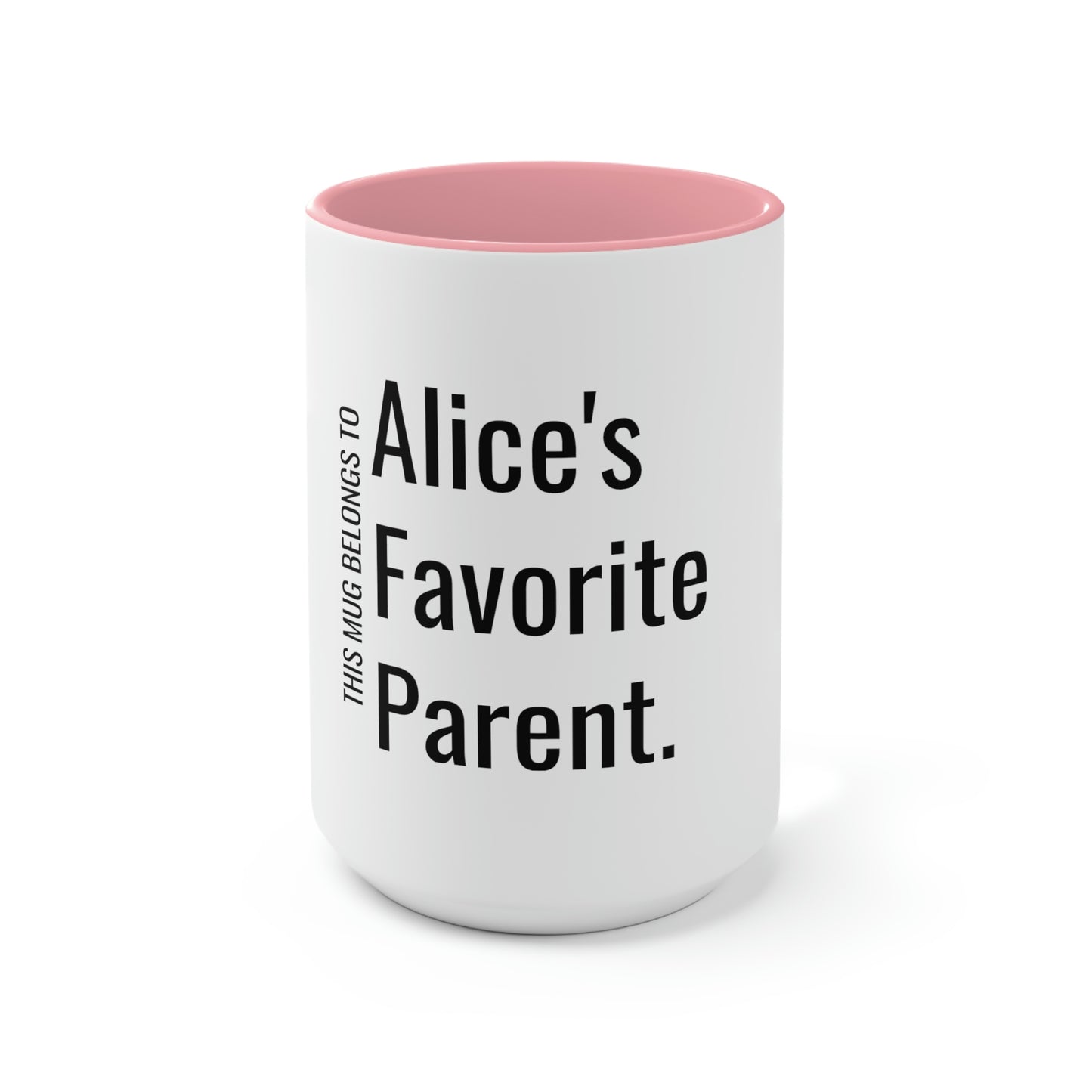 Alice's Favorite Parent. Two-Tone Coffee Mugs, 15oz