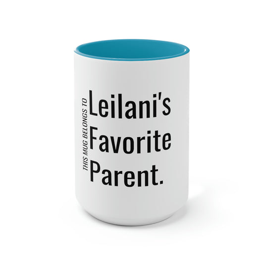 Leilani's Favorite Parent. Two-Tone Coffee Mugs, 15oz