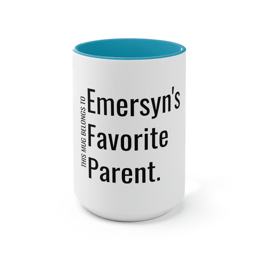 Emersyn's Favorite Parent. Two-Tone Coffee Mugs, 15oz