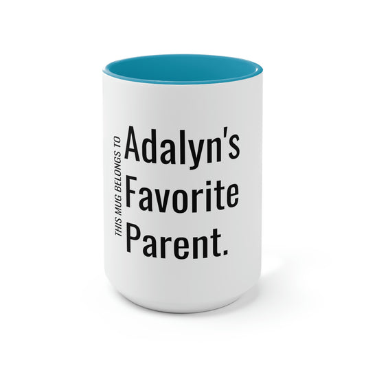 Adalyn's Favorite Parent. Two-Tone Coffee Mugs, 15oz