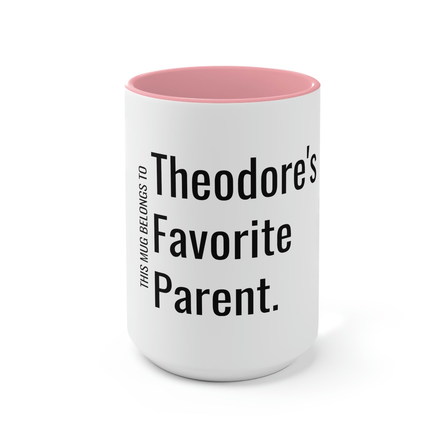 Theodore's Favorite Parent. Two-Tone Coffee Mugs, 15oz