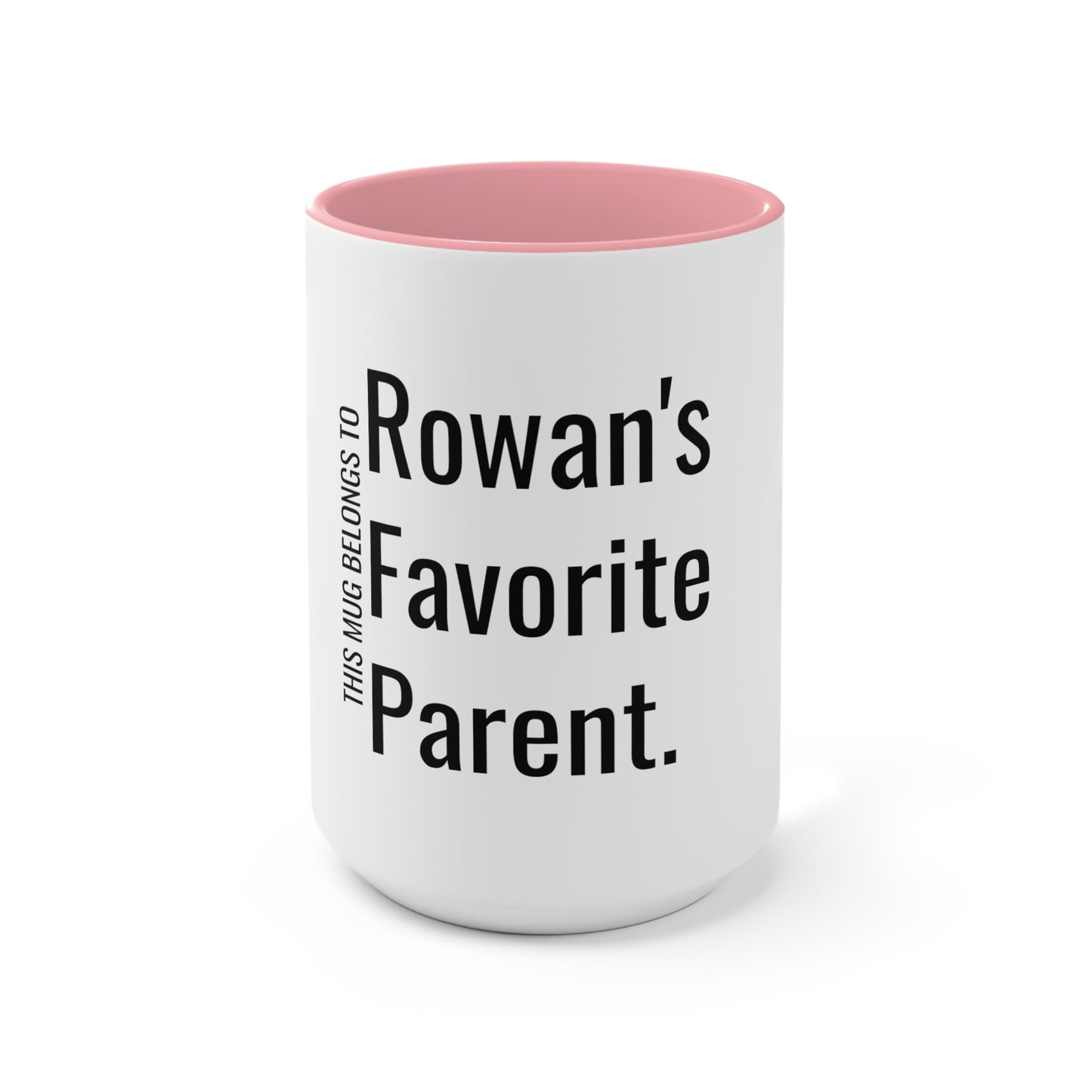 Rowan's Favorite Parent. Two-Tone Coffee Mugs, 15oz