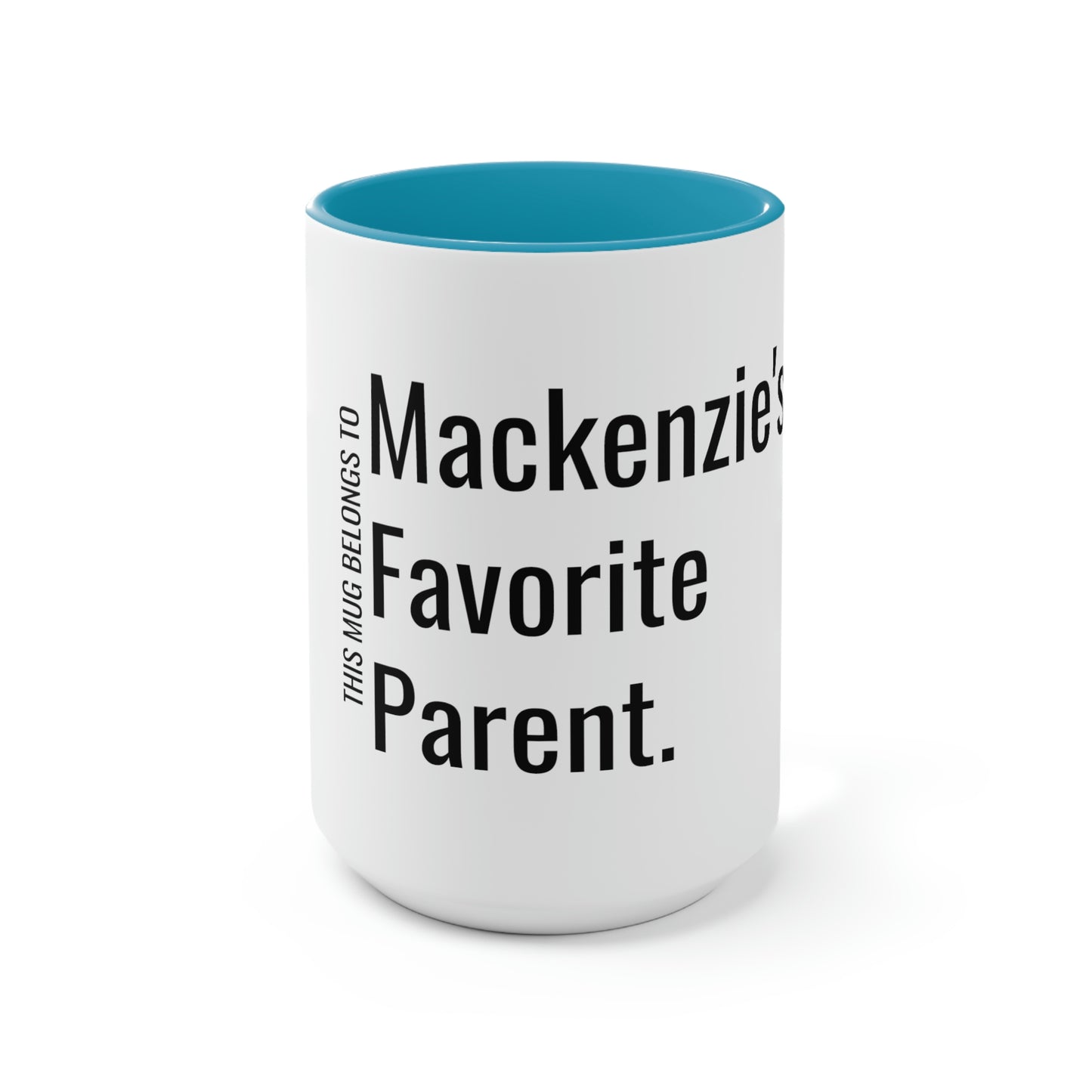 Mackenzie's Favorite Parent. Two-Tone Coffee Mugs, 15oz