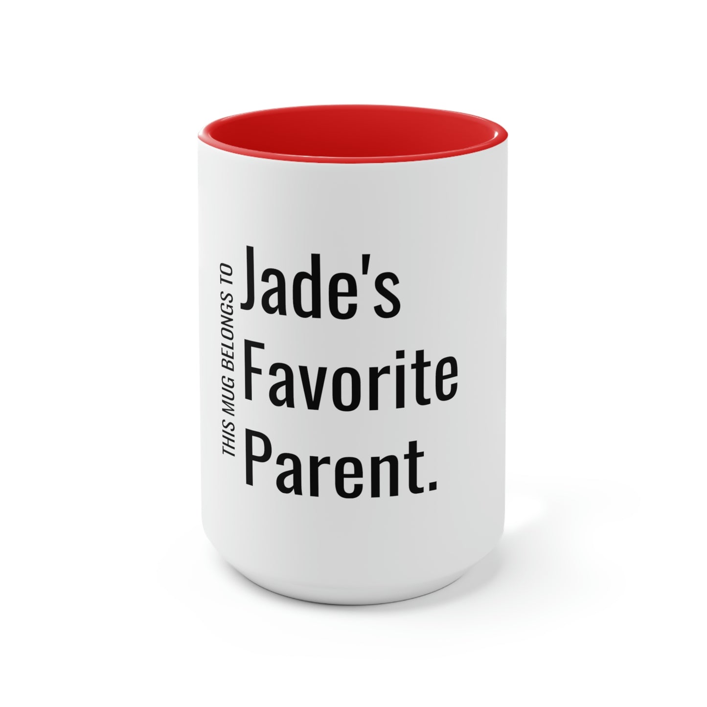 Jade's Favorite Parent. Two-Tone Coffee Mugs, 15oz
