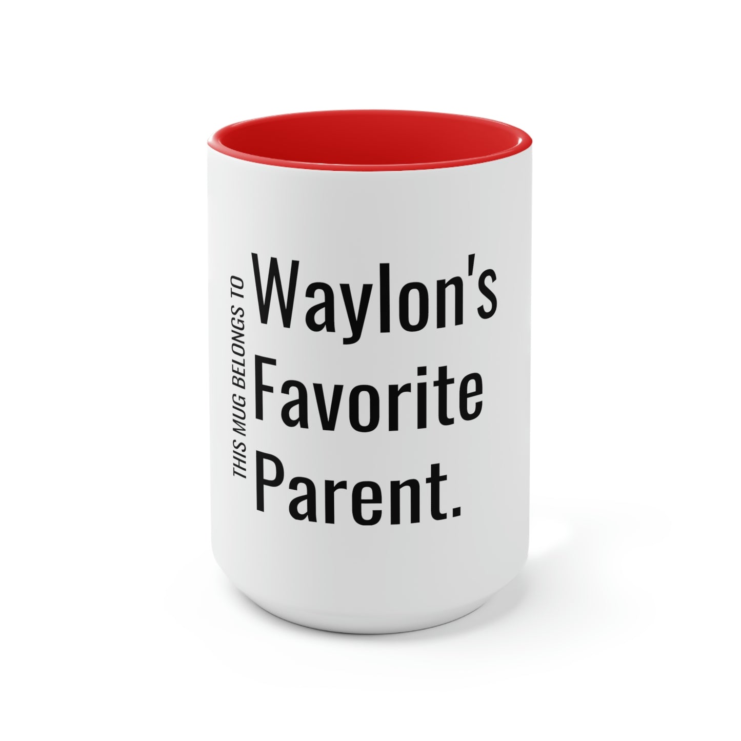 Waylon's Favorite Parent. Two-Tone Coffee Mugs, 15oz