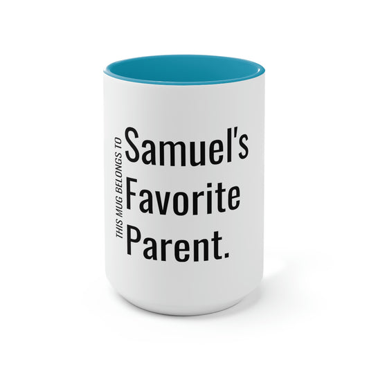 Samuel's Favorite Parent. Two-Tone Coffee Mugs, 15oz