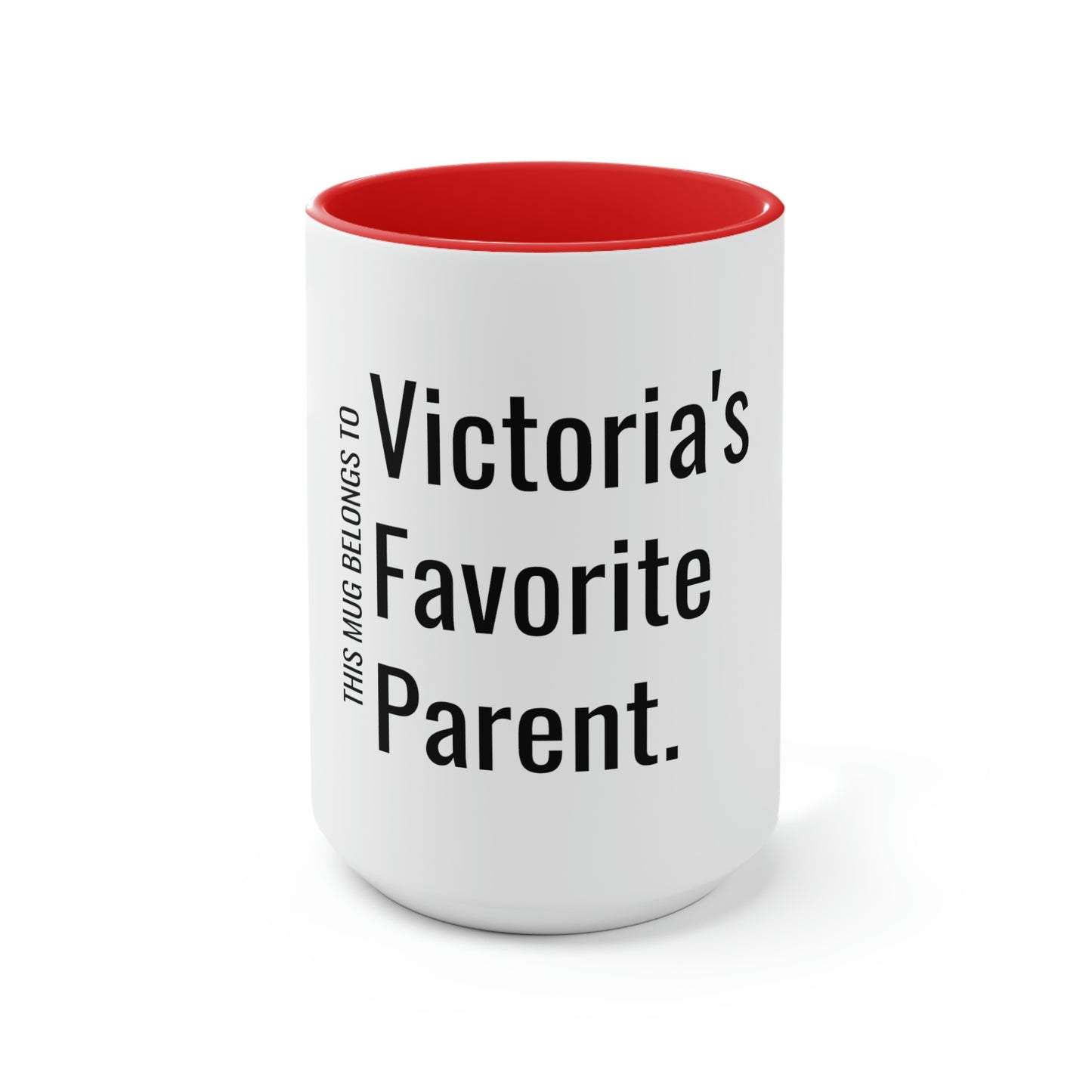 Victoria's Favorite Parent. Two-Tone Coffee Mugs, 15oz