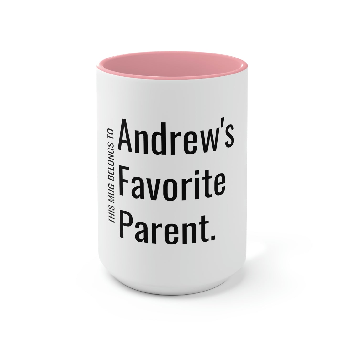 Andrew's Favorite Parent. Two-Tone Coffee Mugs, 15oz