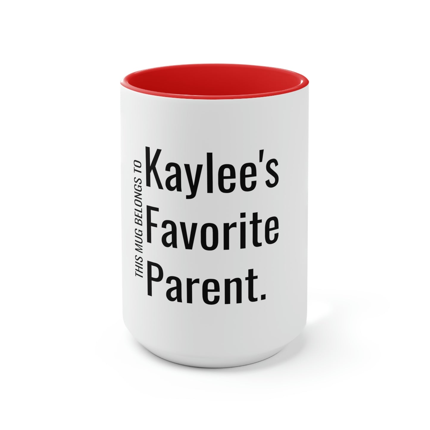 Kaylee's Favorite Parent. Two-Tone Coffee Mugs, 15oz