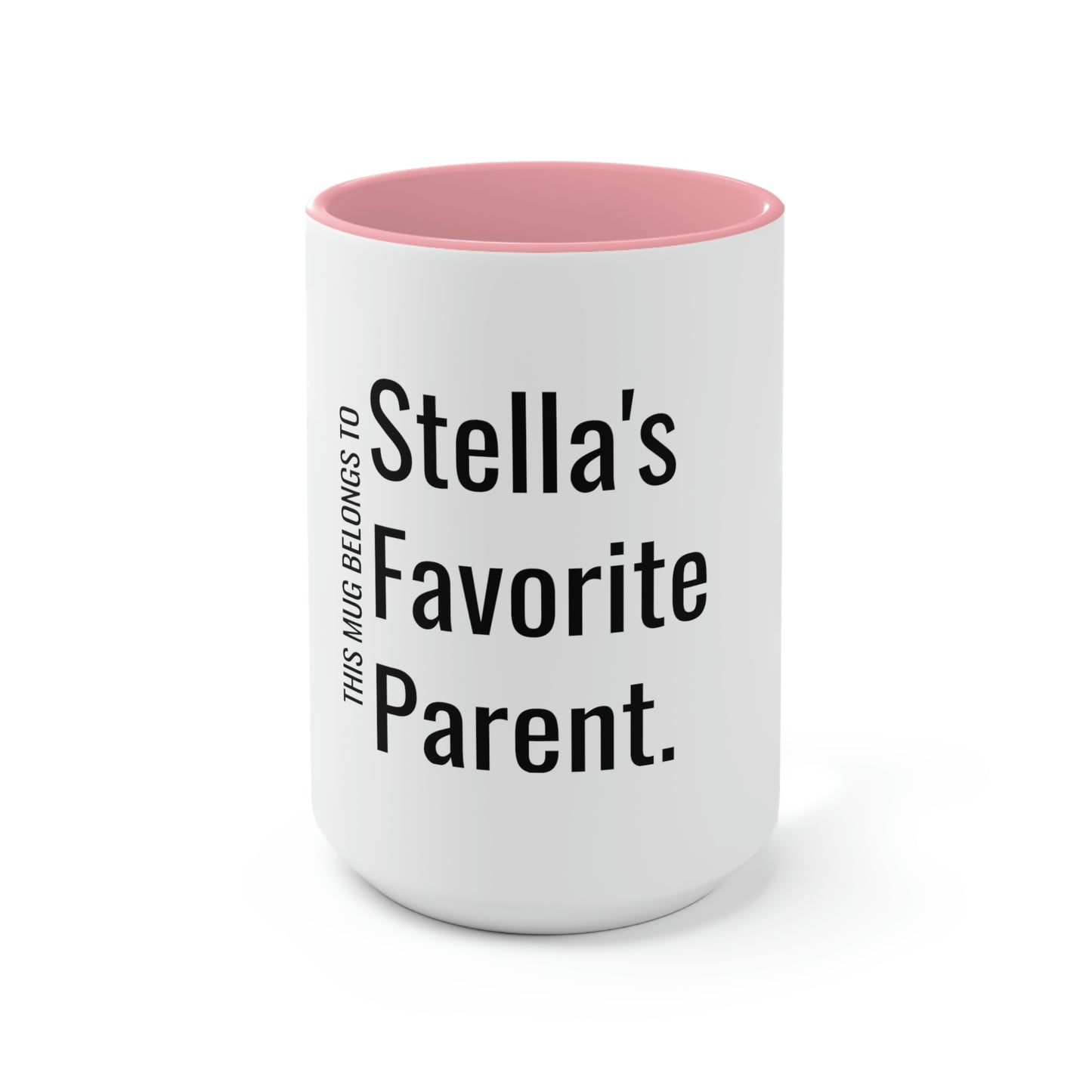Stella's Favorite Parent. Two-Tone Coffee Mugs, 15oz