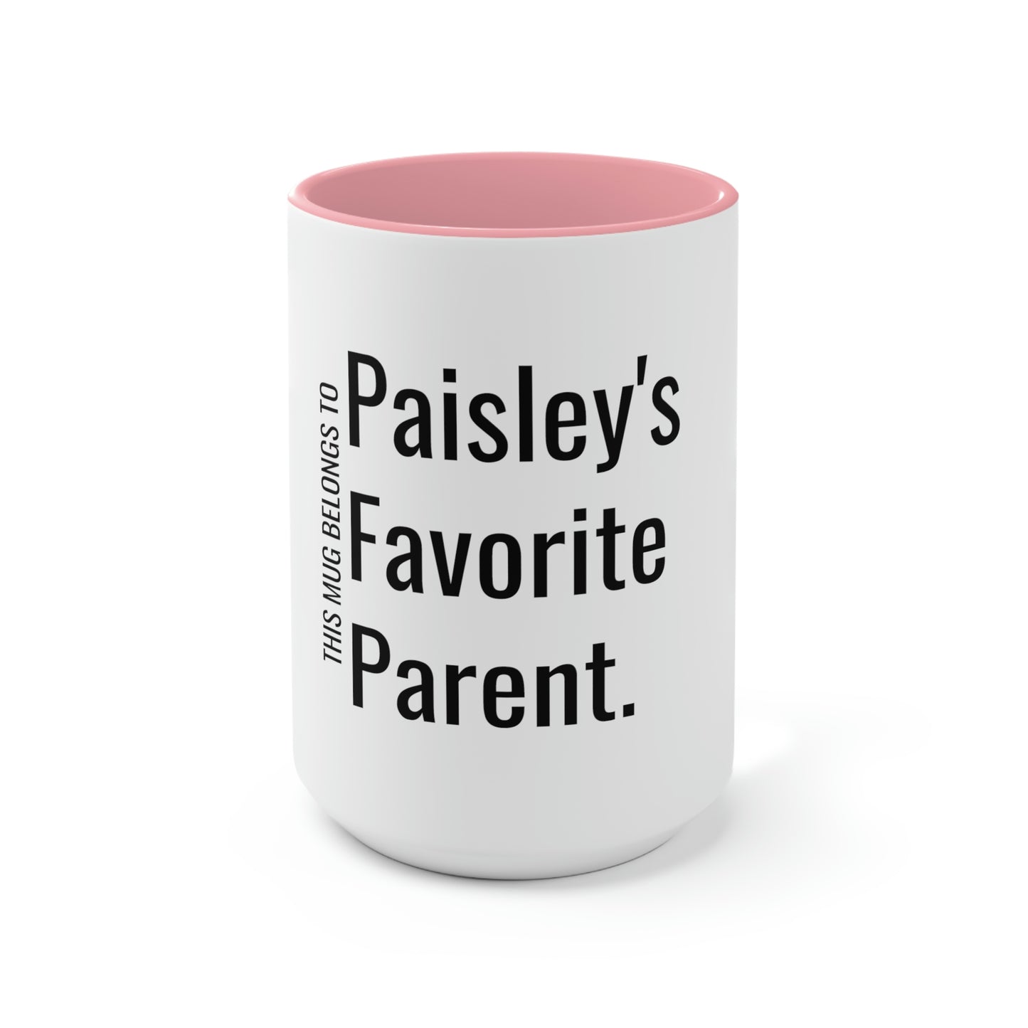 Paisley's Favorite Parent. Two-Tone Coffee Mugs, 15oz