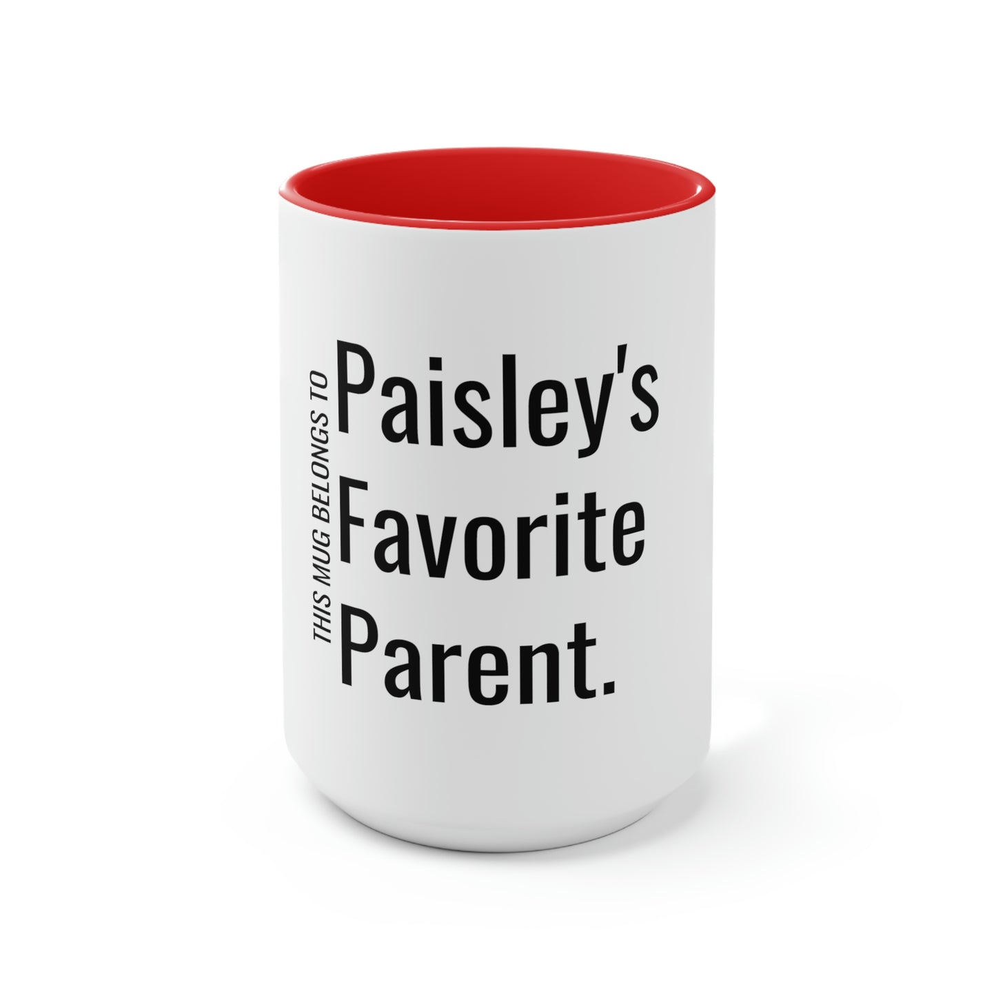 Paisley's Favorite Parent. Two-Tone Coffee Mugs, 15oz