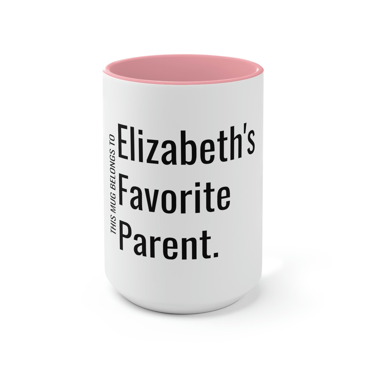 Elizabeth's Favorite Parent. Two-Tone Coffee Mugs, 15oz