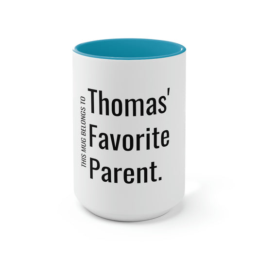 Thomas' Favorite Parent. Two-Tone Coffee Mugs, 15oz