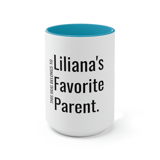 Liliana's Favorite Parent. Two-Tone Coffee Mugs, 15oz