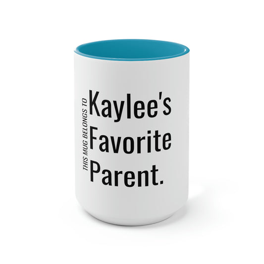 Kaylee's Favorite Parent. Two-Tone Coffee Mugs, 15oz