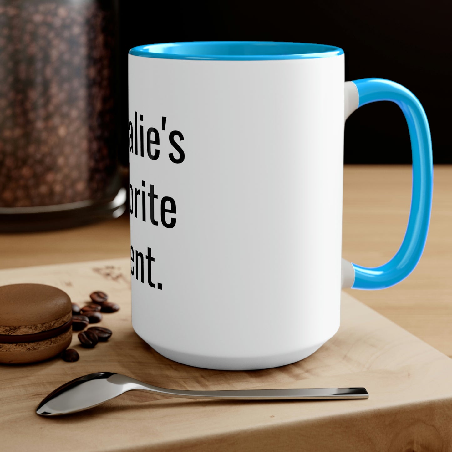 Natalie's Favorite Parent. Two-Tone Coffee Mugs, 15oz