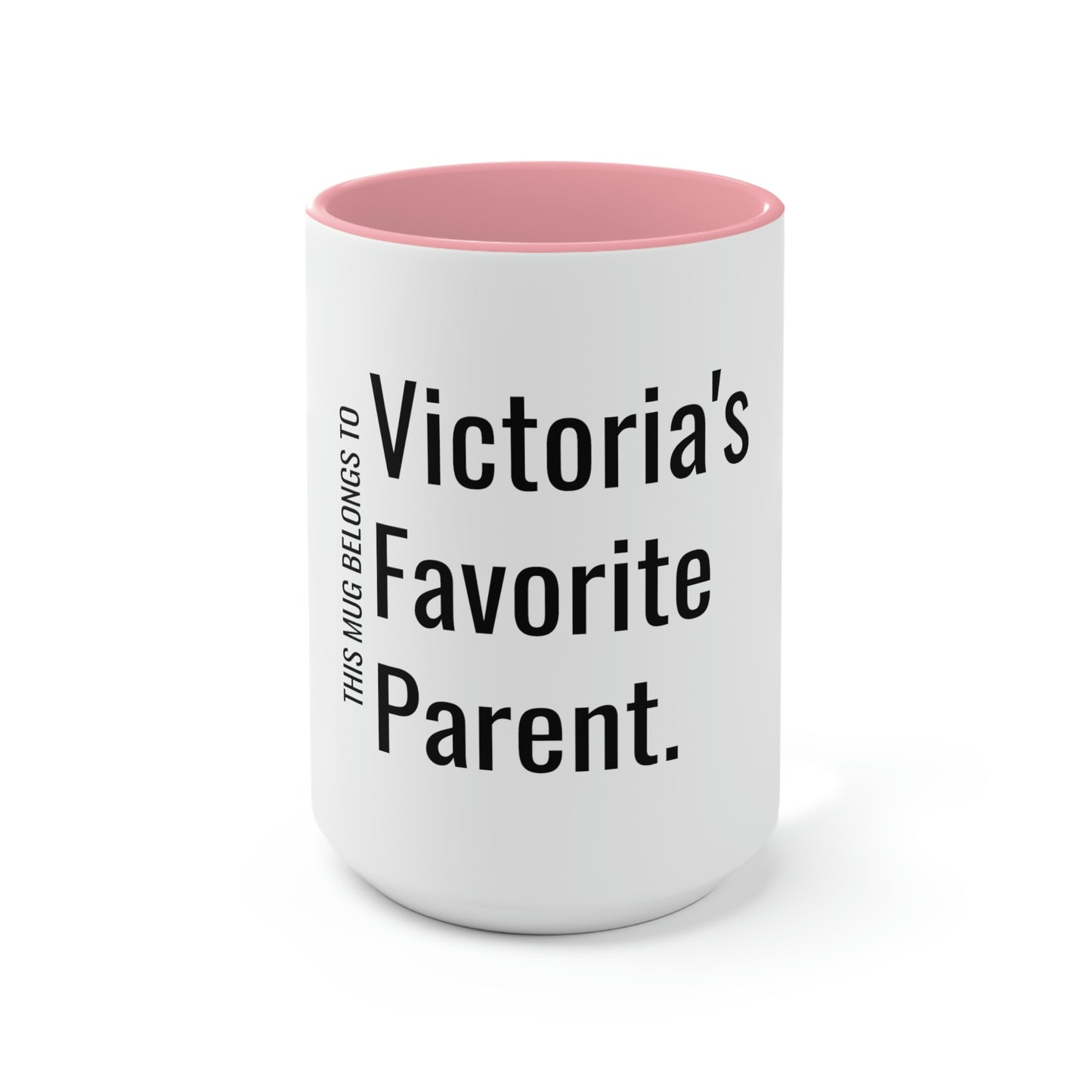 Victoria's Favorite Parent. Two-Tone Coffee Mugs, 15oz