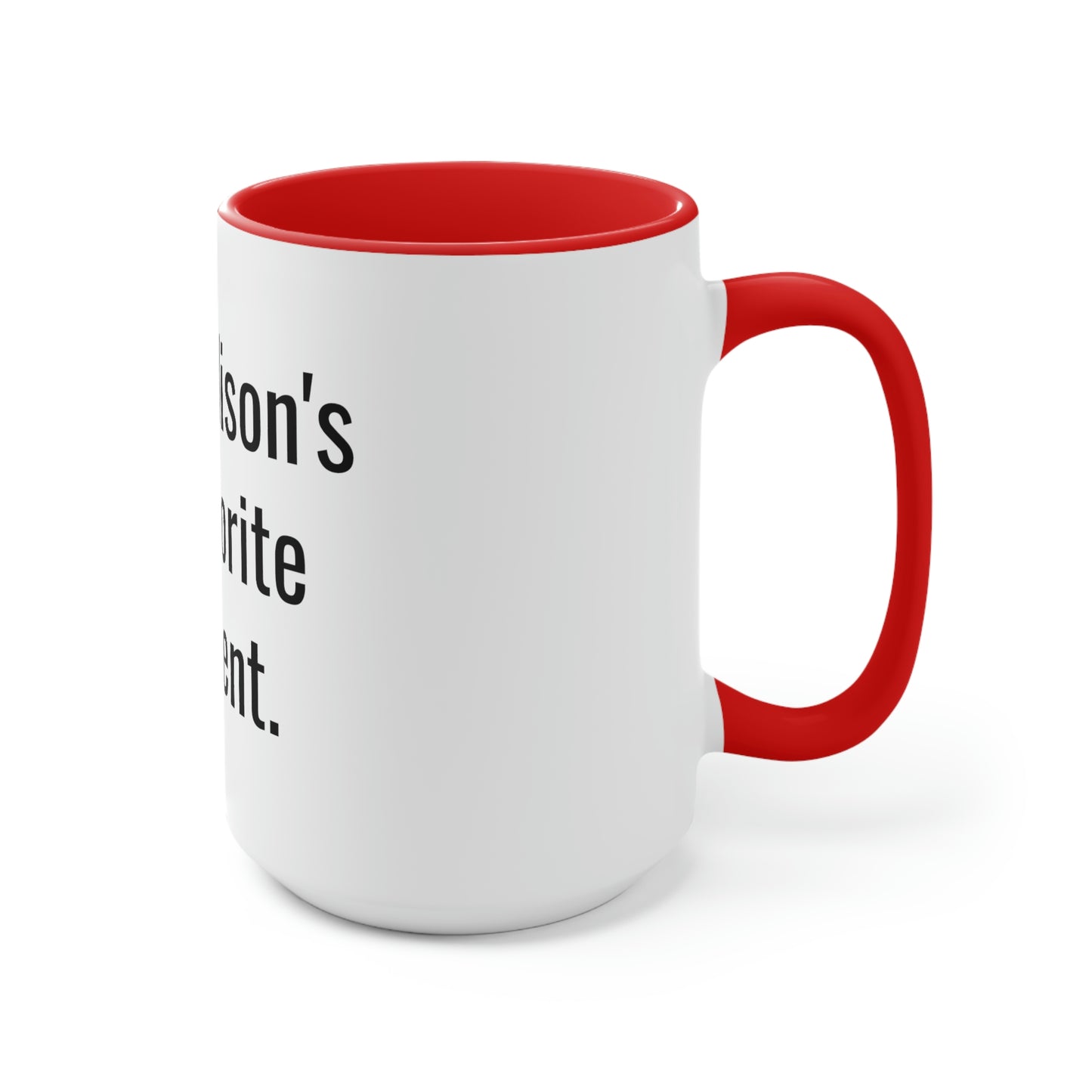 Addison's Favorite Parent. Two-Tone Coffee Mugs, 15oz